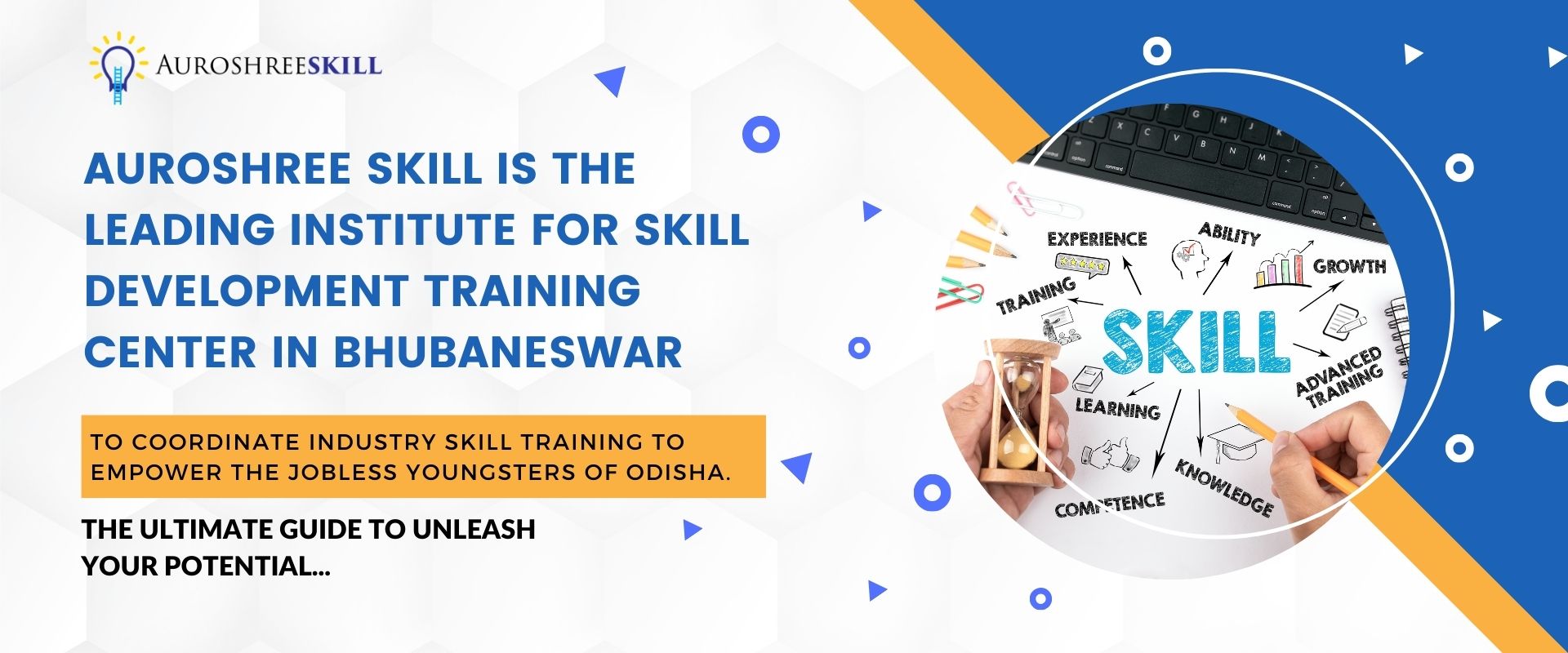 AUROSHREE SKILL IS THE LEADING INSTITUTE FOR SKILL DEVELOPMENT TRAINING CENTER IN BHUBANESWAR